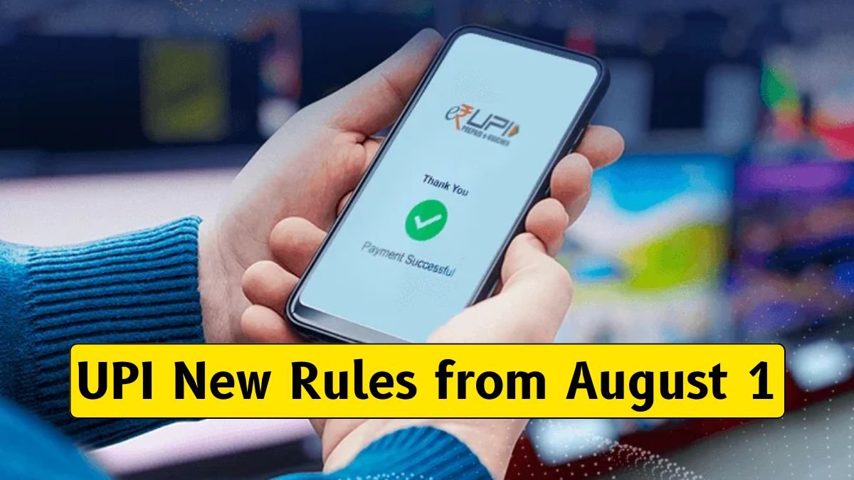 UPI New Rules from August 1